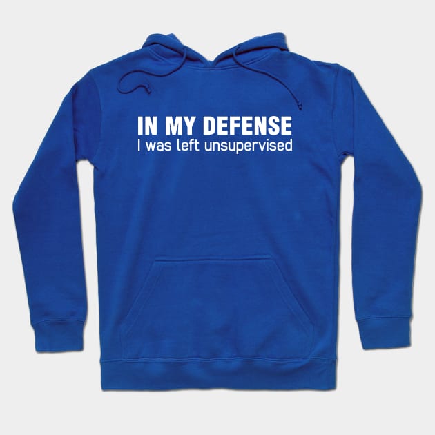 My Defense Quotes Hoodie by citrari